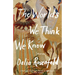 The Worlds We Think We Know: Stories