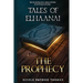 Tales of Elhaanai: The Prophecy