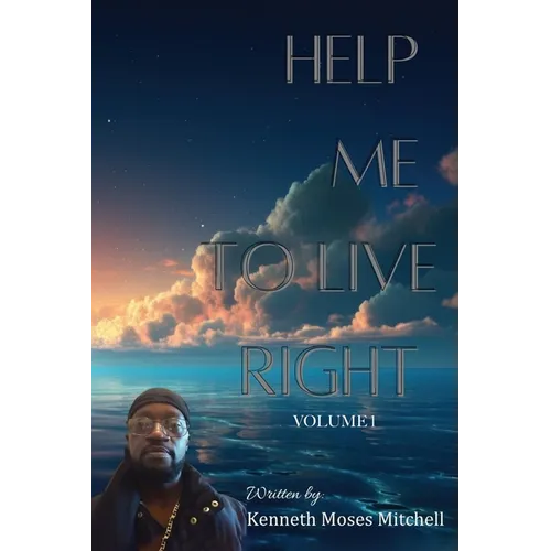 Help Me To Live Right: Volume 1