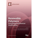 Renewable Polymers: Processing and Chemical Modifications
