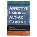 Affective Labor and Alt-AC Careers