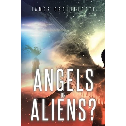 Angels or Aliens?