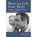 More to Life Than More: A Memoir of Misunderstanding, Loss, and Learning