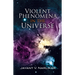 Violent Phenomena in the Universe