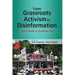 From Grassroots Activism to Disinformation: Social Media in Southeast Asia