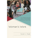 Women's Work: The Transformational Power of Faith-Based Community Organizing