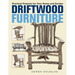 Driftwood Furniture: Practical Projects for Your Home and Garden