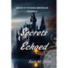 Secrets Echoed
