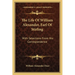 The Life Of William Alexander, Earl Of Stirling: With Selections From His Correspondence