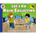 Let's Go Rock Collecting