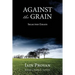 Against the Grain