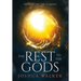 The Rest to the Gods