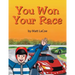 You Won Your Race