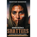 When Silence Shatters: A Collection of Short Stories