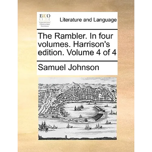 The Rambler. in Four Volumes. Harrison's Edition. Volume 4 of 4