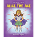 Alice the Ace