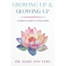Growing Up & Glowing Up