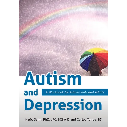 Autism and Depression: A Workbook for Adolescents and Adults