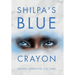 Shilpa's Blue Crayon