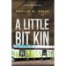 A Little Bit Kin
