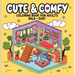 Cute & Comfy - Coloring Book for Adults