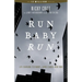 Run Baby Run (New Edition): The True Story of a New York Gangster Finding Christ