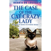 The Case Of The Cat Crazy Lady