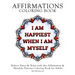 Affirmations Coloring Book: Relieve Stress & Relax with this Affirmation & Mandala Patterns Coloring Book for Adults
