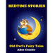 Bedtime Stories! Old Owl's Fairy Tales for Children: Short Stories Picture Book for Kids about Animals from Magical Forest