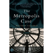 The Metropolis Case