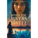 When the Rivers Swell: An Untold Story of the Exodus