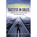 Your Road Map to Success in Sales: A Step-By-Step Guide to Closing Your Next Sales Call
