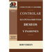 Cómo Puede un Hombre Controlar sus Pensamientos, Deseos y Pasiones / A Man's Strategy for Conquering Temptation (40 Minute Bible Studies)