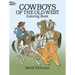 Cowboys of the Old West Coloring Book