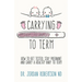 Carrying To Term: How To Get Tested, Stay Pregnant and Carry a Healthy Baby To Term