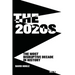 The 2020s: The Most Disruptive Decade in History Book 1