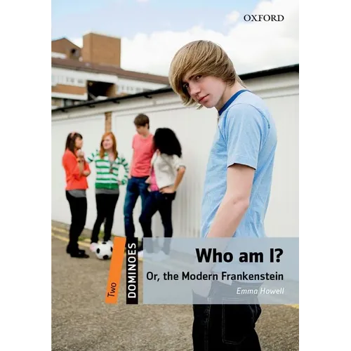 Dominoes Two Who Am I 2nd Edition: Or the Modern Frankenstein