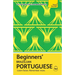 Beginners' Brazilian Portuguese: Learn Faster. Remember More.