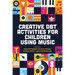 Creative Dbt Activities for Children Using Music
