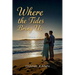 Where the Tides Bring Us