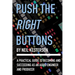 Push the Right Buttons: A Practical Guide to Becoming and Succeeding as an Audio Engineer and Producer