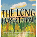 The Long Forest Trail