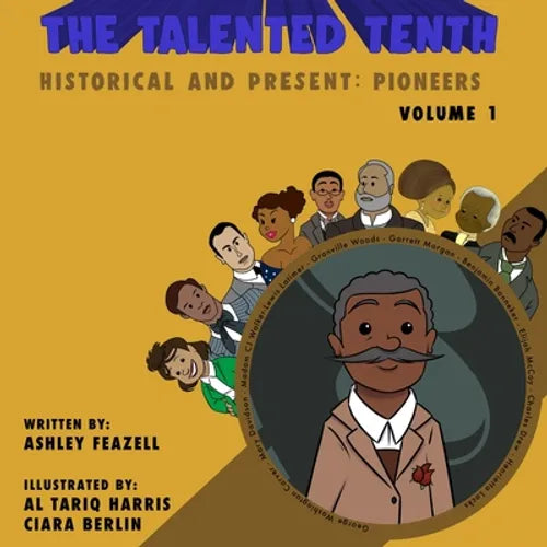 The Talented Tenth Historical & Present: Pioneers