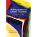 Adventures in Small Tourism: Studies and Stories