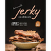 Homemade Jerky Cookbook: Jerky Recipes for Easy Meal Times