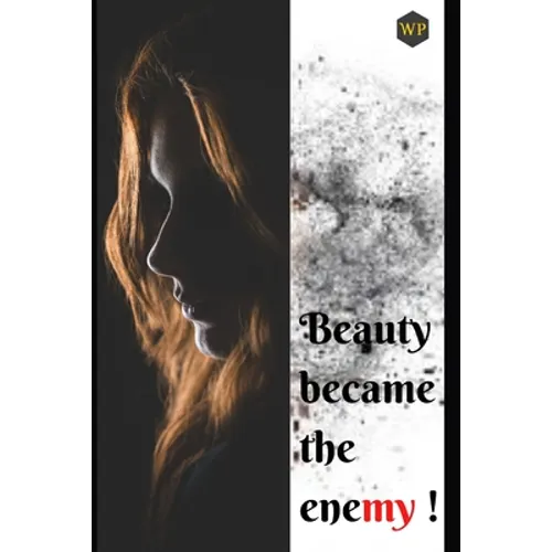 Beauty became the enemy