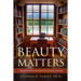 Beauty Matters: Creating a High Aesthetic in School Culture