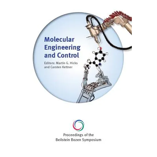 Proceedings of the Beilstein Bozen Symposium on Molecular Engineering and Control