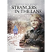 Strangers In The Lane: (A Willow Lane Mystery, #2)