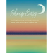 Sleep Easy: Soothing Mantras and Inspiration for Peace, Calm, and a Good Night's Rest